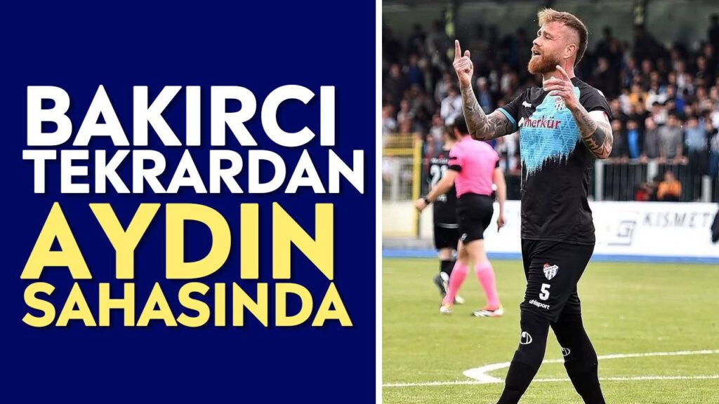 Aydın Büyükşehir Belediyespor, Erdi Bakırcı'yı Kadroya Katıyor