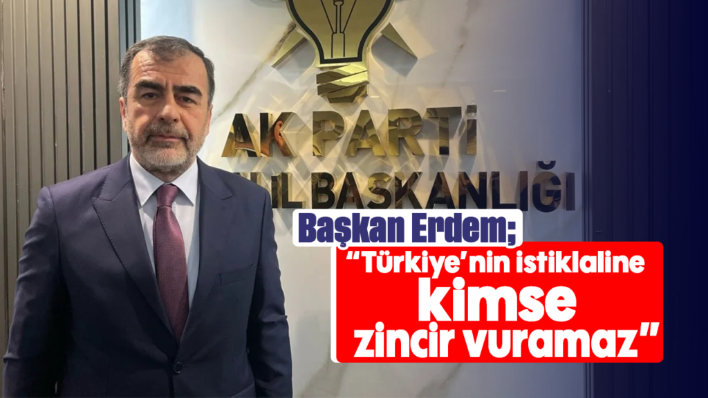 Erdem'den 30 Ağustos Mesajı: Bağımsızlık Zincir Kırmaz