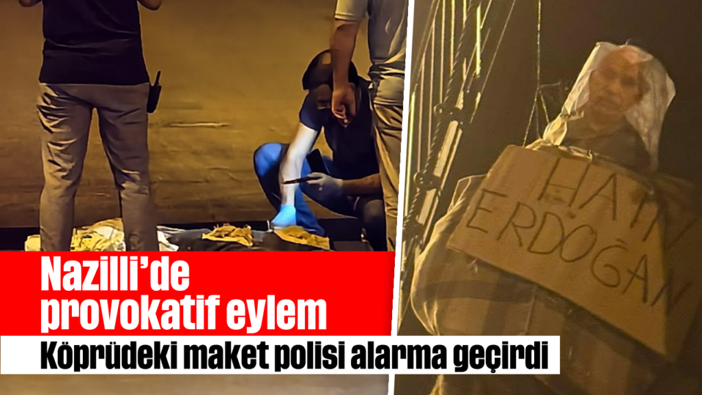 Nazilli Yeni Mahalle Köprüsünde Maket Polis Olayı Güvenliği Alarmına Döktü