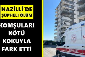 Nazilli’de 60 Yaşındaki