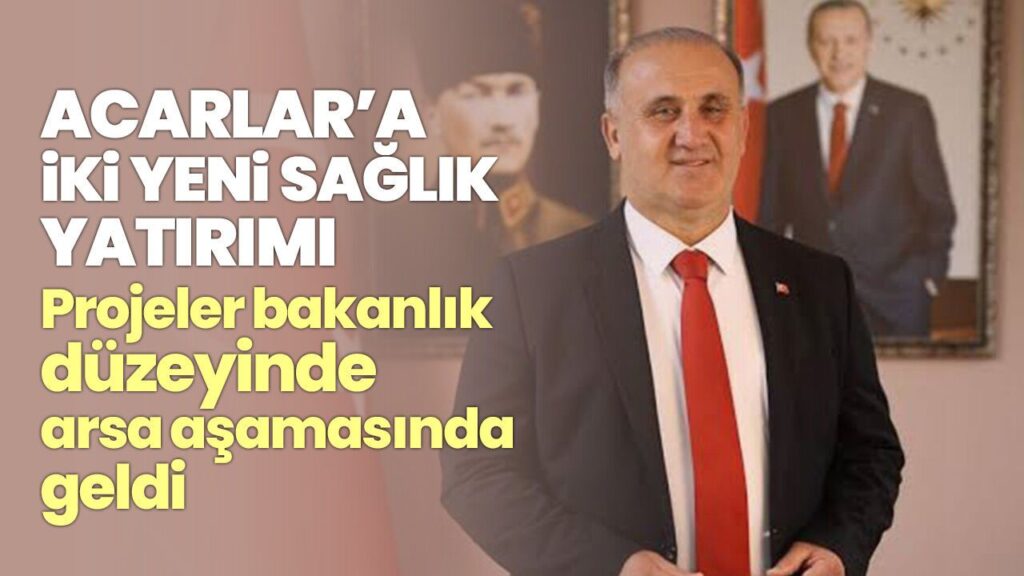 Acarlar Mahallesi'nde 6 Hekimli Aile Sağlığı Merkezi ve 112 Acil Sağlık İstasyonu Yatırımı