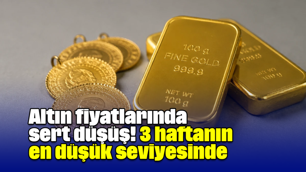 Altın Fiyatlarında Sert Düşüş: Ons 3 Haftanın En Düşüğünde