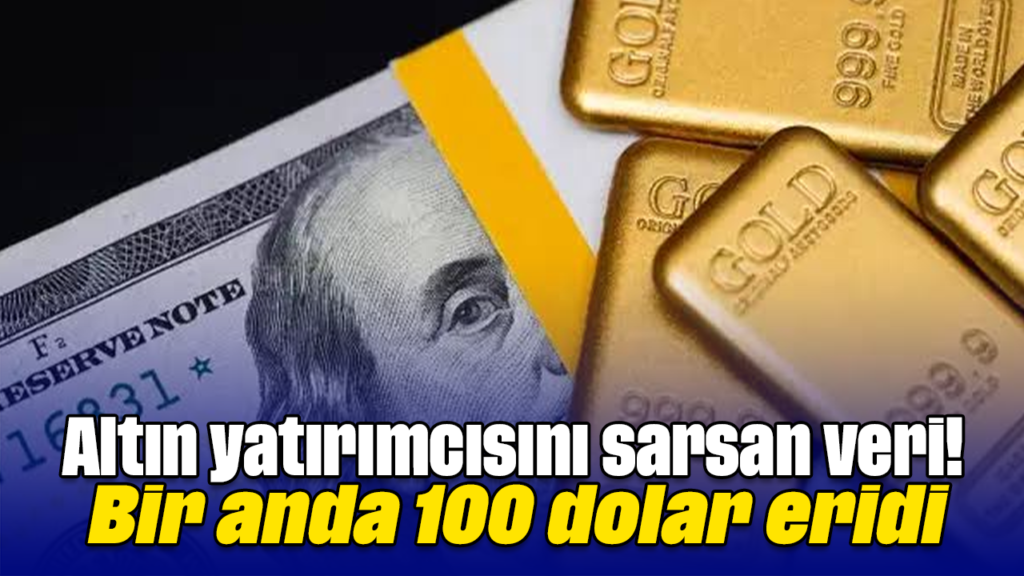Altında Sert Düşüş: ABD Verisi Sonrası Ons Fiyatı 100 Dolar Eridi