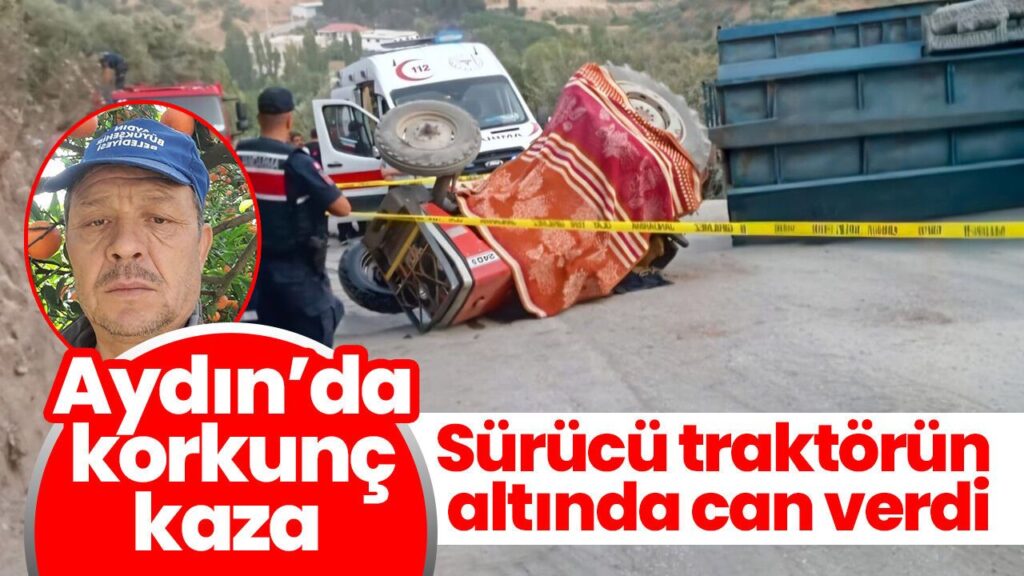 Aydın Köşk’te Seyyar Pide Traktörünün Altında Sürücü Öldü