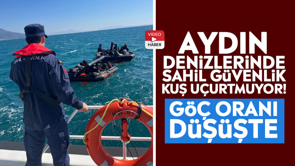 Aydın sahil güvenlik ekipleri göçmen kurtarma oranını %30 düşürdü