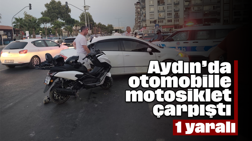 Aydın’da Kırmızı Işıkta Çarpışma: Otomobil Motosiklete Çarptı