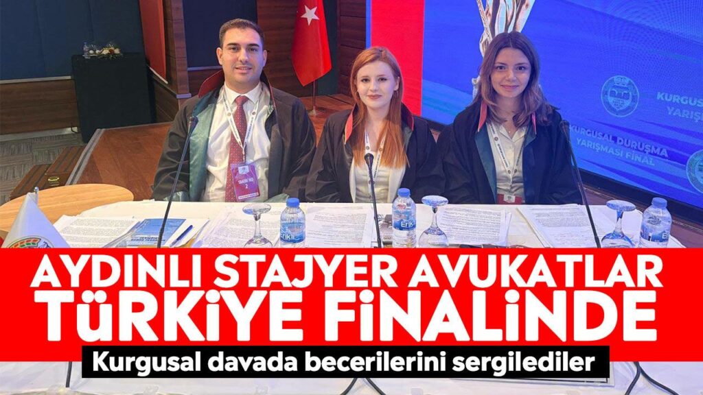 Aydınlı Stajyer Avukatlar Türkiye Finalinde Şampiyonluğu Taşıdı