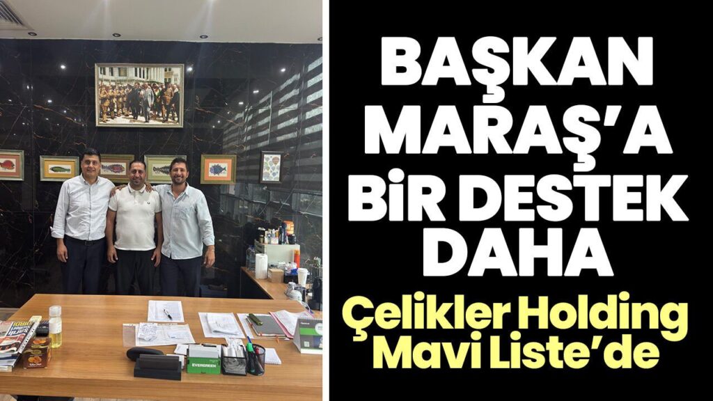 AYSO Seçiminde Dev Destek: Çelikler Holding Mavi Liste'de