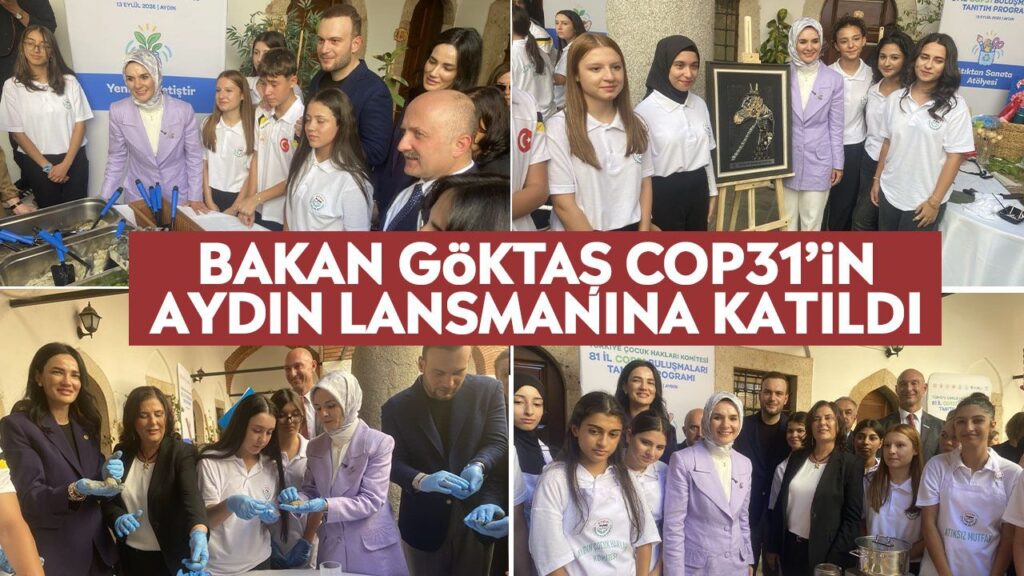 Bakan Göktaş, COP31 Lansmanında Aydın’da Toplu Açılışı Gerçekleştirdi