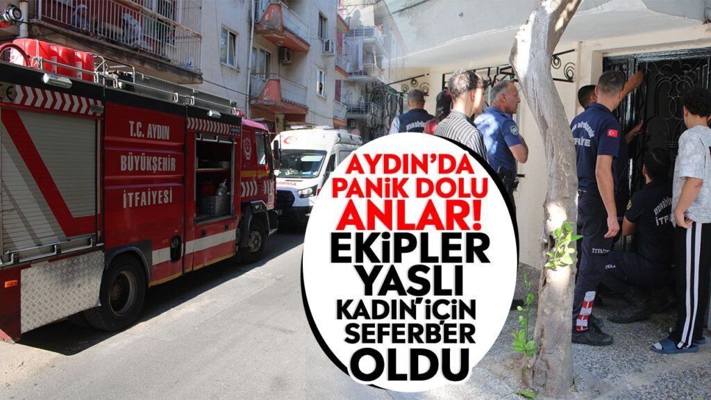 Efeler’de Yaşlı Kadın İçin Seferberlik: Acil Çekilen Ekipler