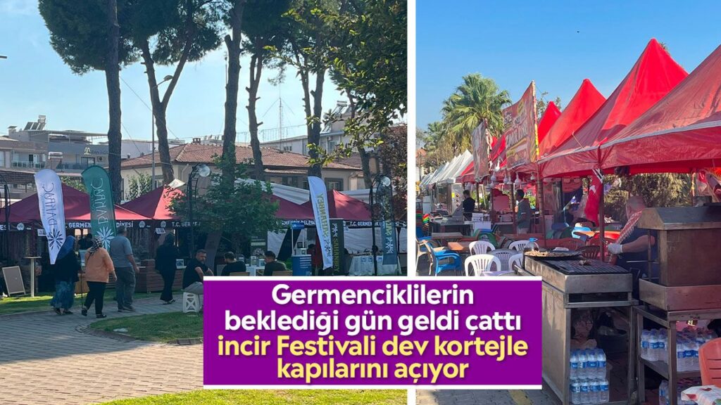 Germencik İncir Festivali 22. Kez Açıldı: Kortej ve Lezzet Şöleni