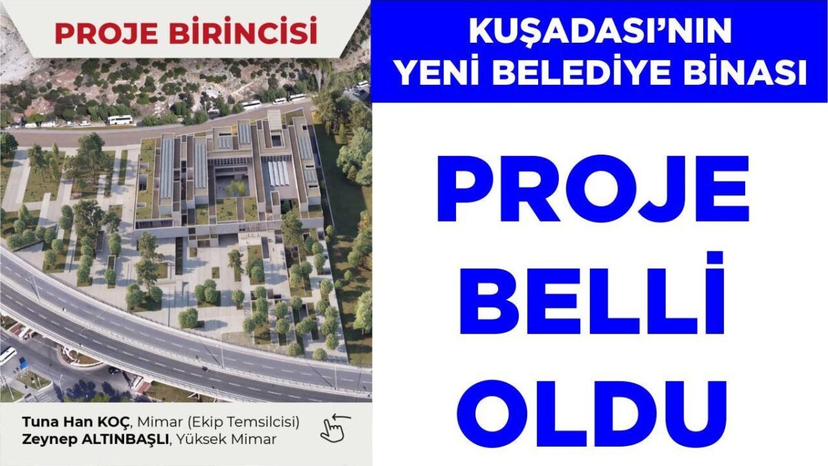 Kuşadası’nın Yeni Belediye