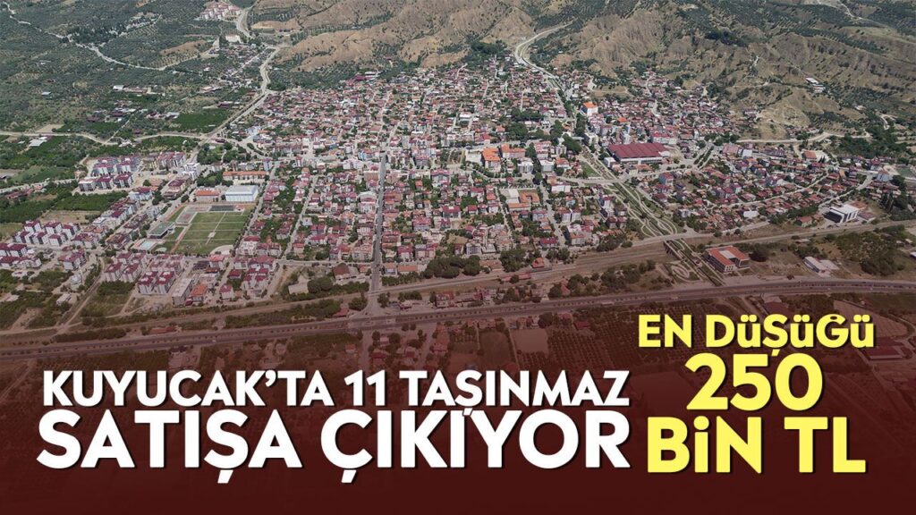 Kuyucak’ta 11 Taşınmaz Açık Teklif Usulüyle Satışa Çıktı, En Düşük Bedel 250 Bin TL