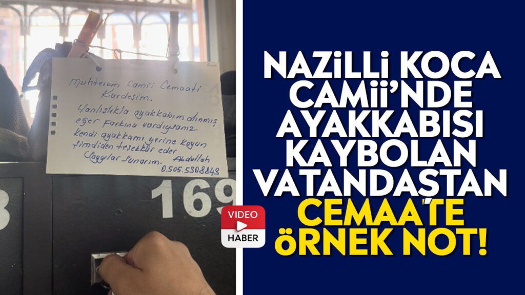 Nazilli Koca Camii’nde Kaybolan Ayakkabı İçin Cemaatin Nazik Notu