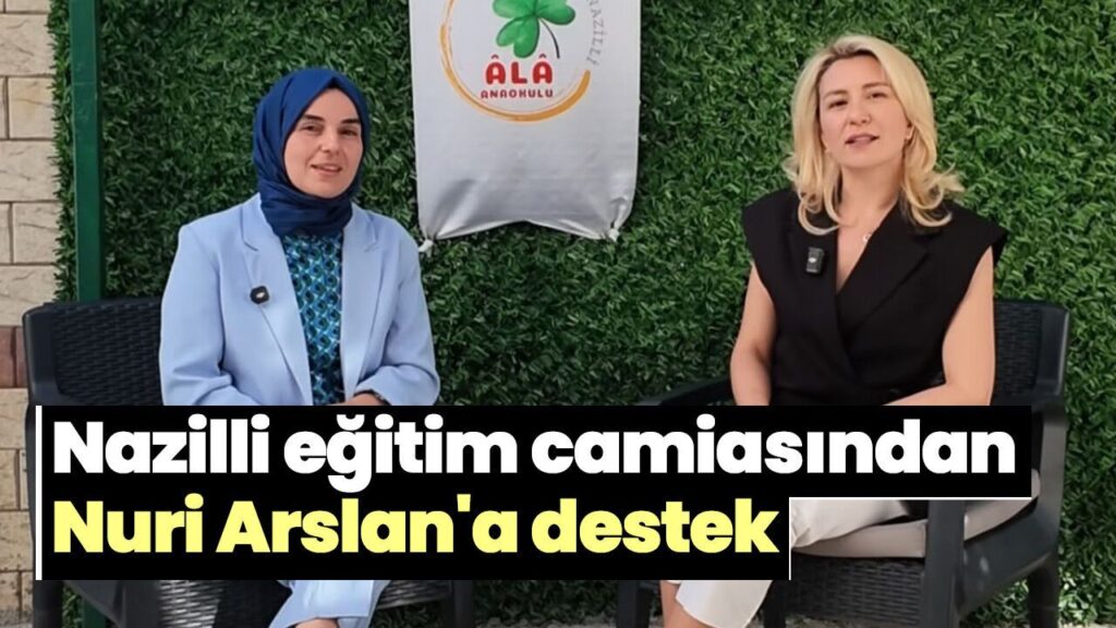 Nazilli’de Nuri Arslan’a Eğitim Camiası Destekleri