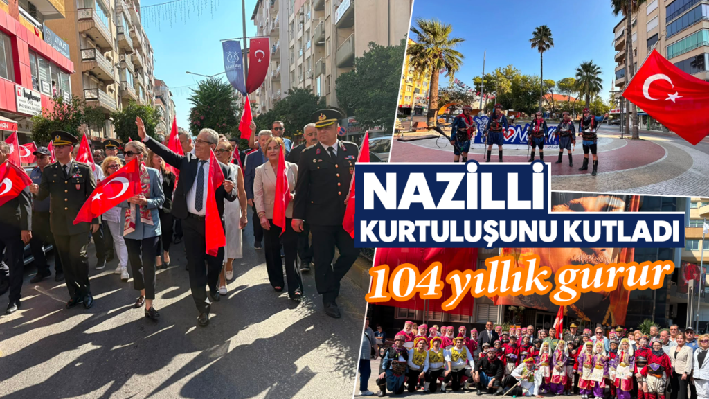 Nazilli’nin 104. Kurtuluş Yıl Dönümü Coşkusu: Törenler, Yürüyüş ve Halk Oyunları