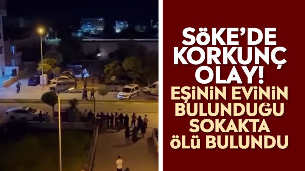 Söke’de TAYEM Üyesi Emin Özkan Boşanma Sürecinde Sokakta Ölü