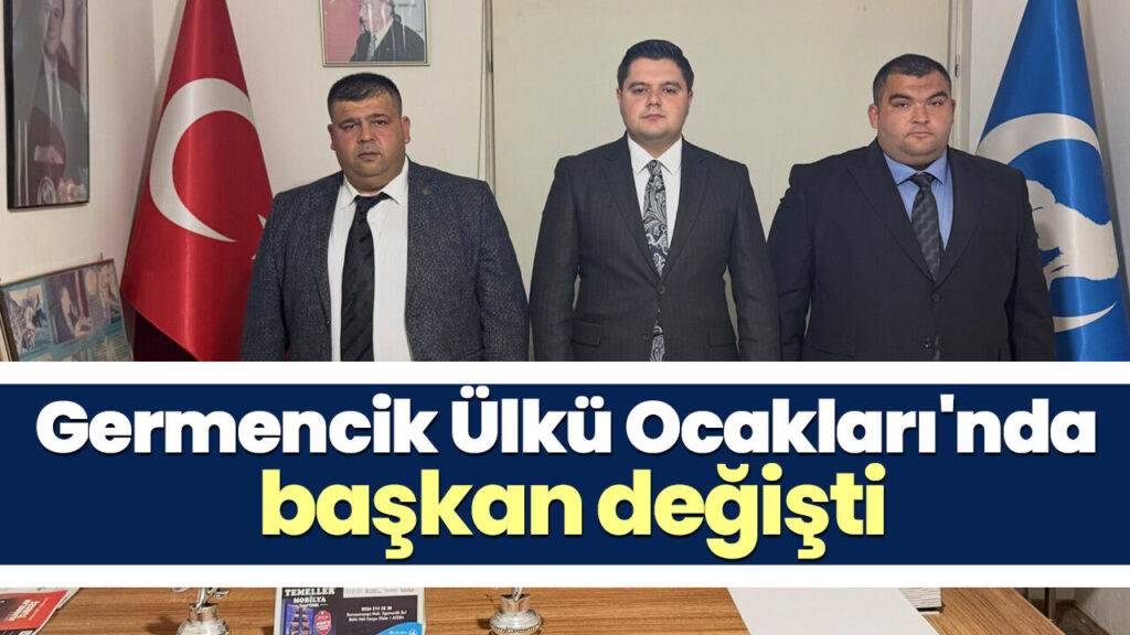 Ülkü Ocakları Germencik'te Yeni Başkan Uğur Kurt Atandı