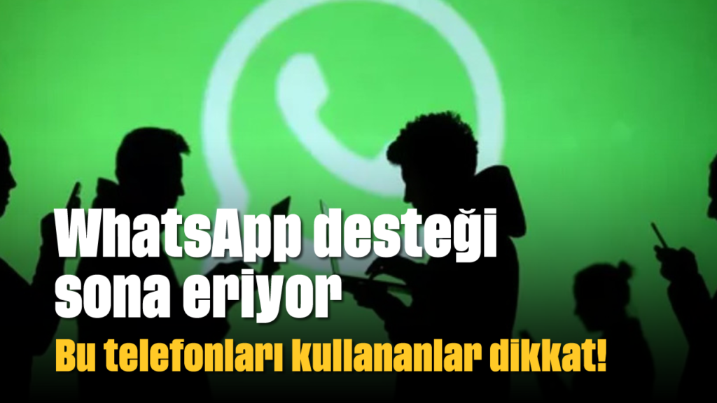 WhatsApp desteği sona eriyor: Aydın’da eski telefon kullanıcıları uyarılandı