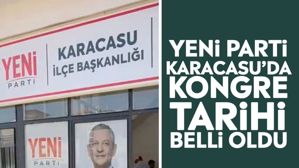 Yeni Parti Karacasu İlçe Kongresi Tarihi Açıklandı, Delegeler Listesi İlan Edildi