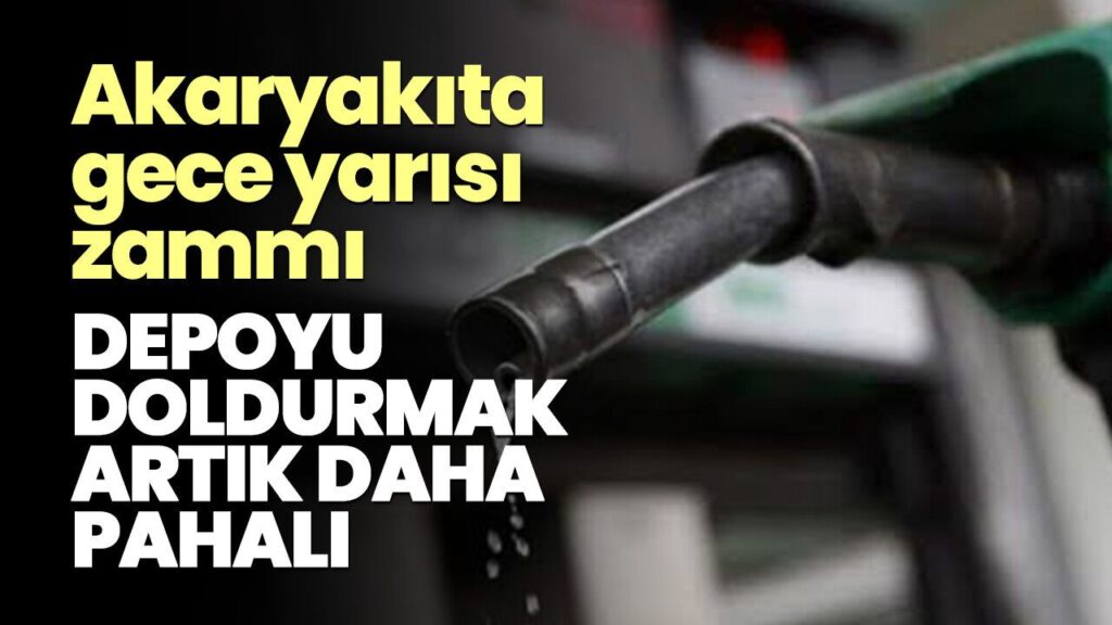 Akaryakıt Gece Yarısı Zammı: 50 Litrelik Depo Artık 180 Lira Daha Ağır