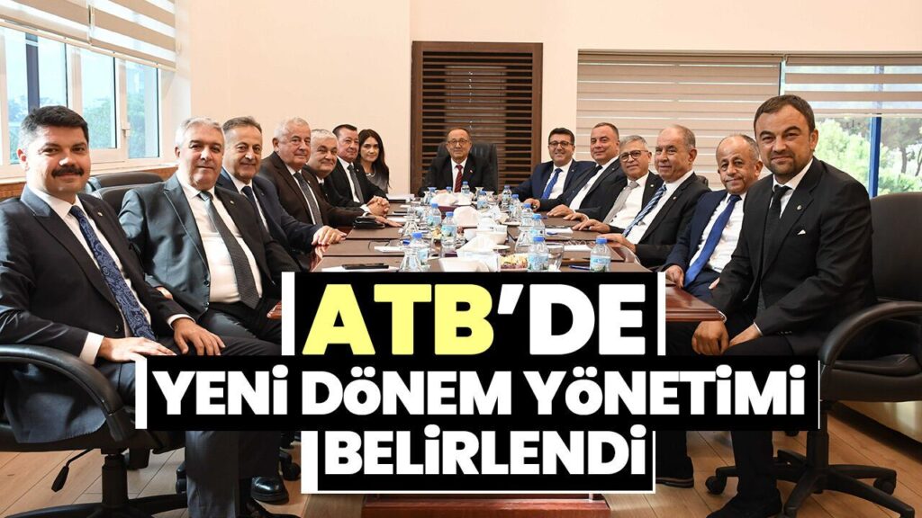 ATB'de Yeni Yönetim Kurulu Seçildi: Fevzi Çondur Başkan