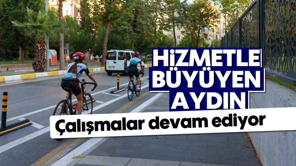 Aydın Efeler'de 11 km Bisiklet Yolu Projesi Tamamlanıyor: Vatandaşlar Memnun