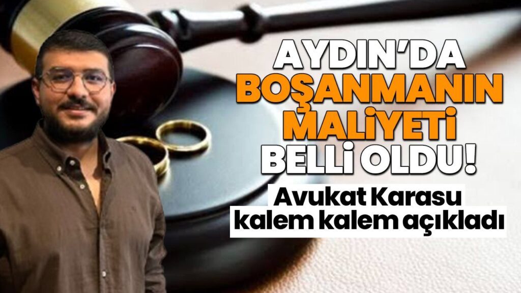 Aydın’da Boşanma Masrafları Netleşti: Ortalama 50 Bin Lira