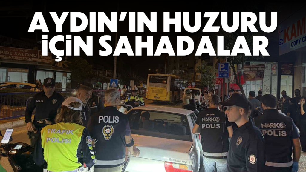 Aydın’da Huzur İçin Saha Operasyonu: Efeler’de Trafik Kontrolleri