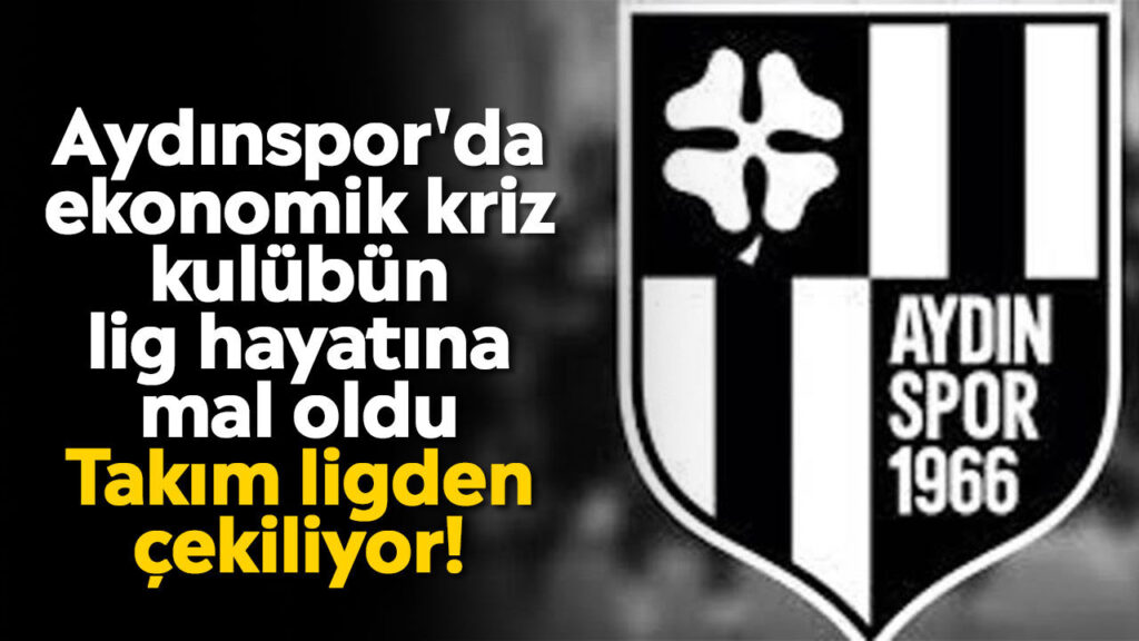 Aydınspor'ın 6 Milyon Lira Krizi Lig Çekilme Tehdidiyle Gündemde