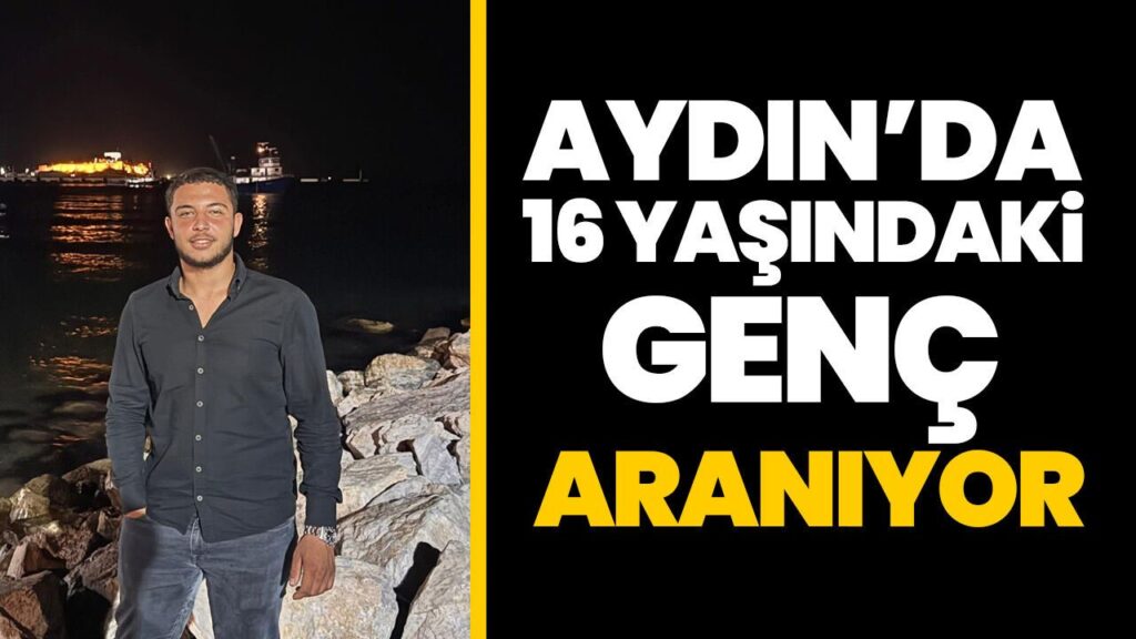 Didim’de 16 Yaşındaki Yaser Keçe Kayboldu, Aile ve Polis Arıyor