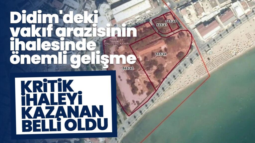 Didim'de 401,6 Milyonluk Vakıf Arazisi İhalesi Didim Belediyesi Tarafından Kazanıldı