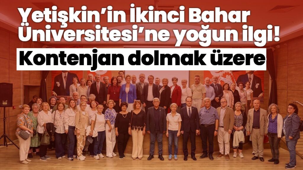 İkinci Bahar Üniversitesi'ne 55+ Yaşlılar İçin Kontenjanlar Hızla Doluyor