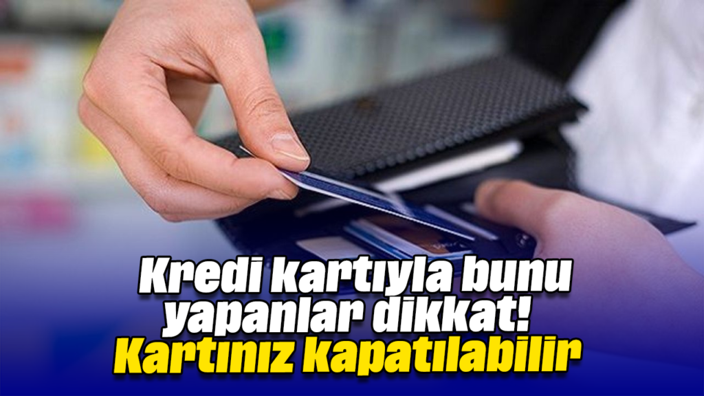 Kredi Kartıyla Altın Alımda Kartınız Kapatılabilir! Riskli Yöntem Uyarısı