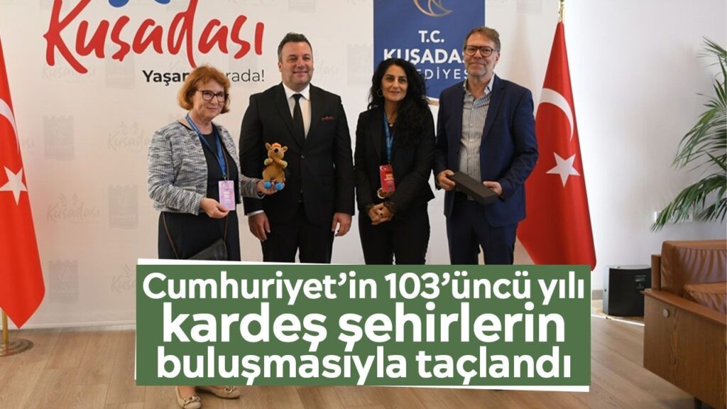 Kuşadası Kardeş Şehirleriyle Cumhuriyet Bayramı Buluşması: Kültürler Arası Paylaşımın Ötesinde