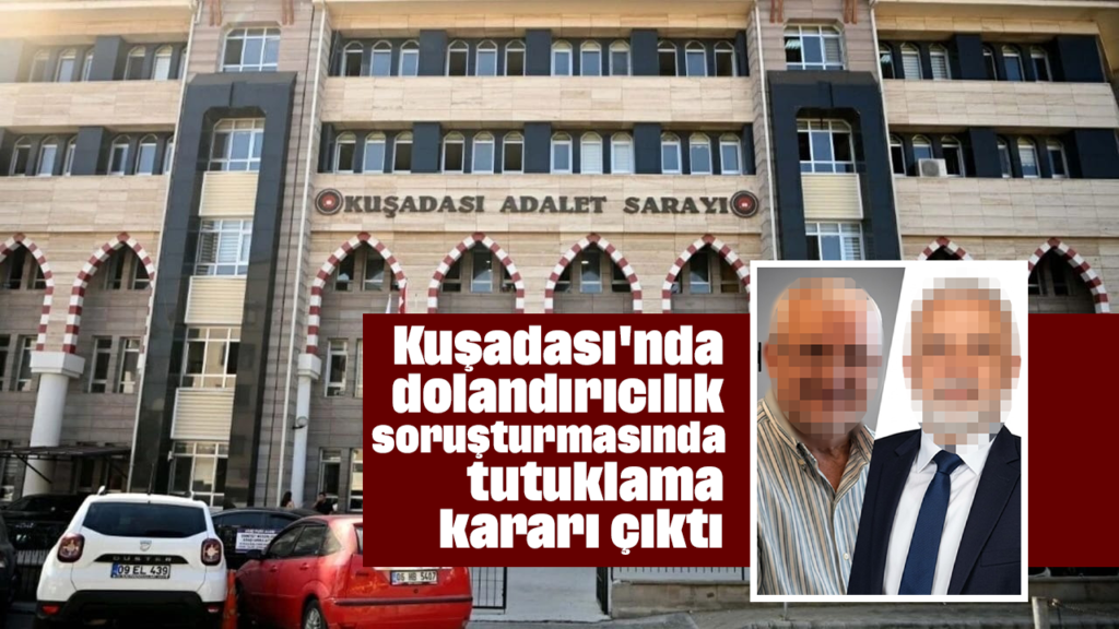 Kuşadası'nda belediye başkanı üzerinden dolandırıcılık skandalı: 2 tutuklandı