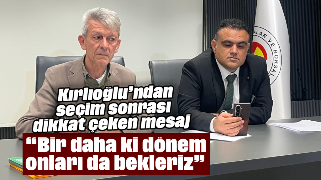 Nazilli Ticaret Borsası'nda Kırlıoğlu Yeniden Başkan, Gelecek Döneme Mesajı